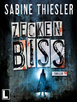 cover image of Zeckenbiss (ungekürzt)
